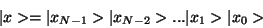 \begin{displaymath}
\vert x>= \vert x_{N-1}>\vert x_{N-2}>...\vert x_1>\vert x_0>
\end{displaymath}