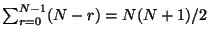 $\sum_{r=0}^{N-1} (N-r)=N(N+1)/2$